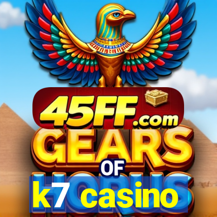 k7 casino